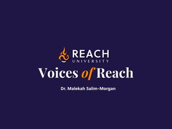 Related Post - Voices of Reach: Meet Dr. Malekah Salim-Morgan