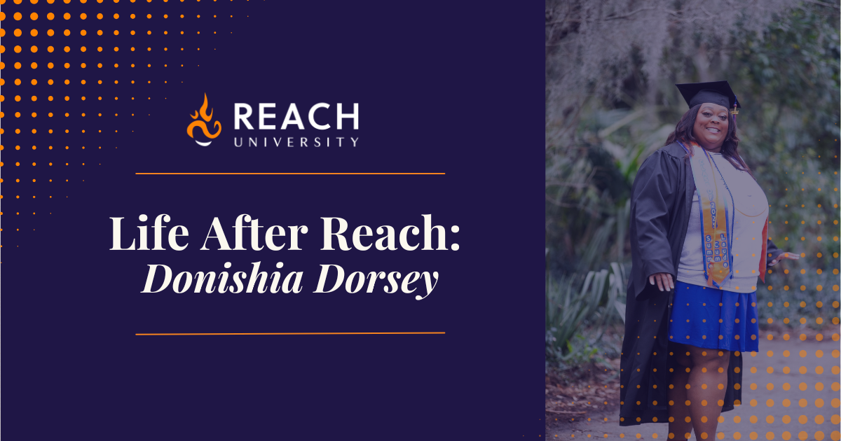 Life After Reach: Donishia Dorsey - What it Means to be Seen